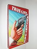 True-Life Adventure - Book #1 of the Paul MacDonald