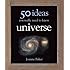 50 Ideas You Really Need to Know: Universe