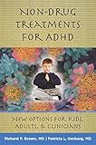 Non-Drug Treatments for ADHD: New Options for Kids, Adults, and Clinicians