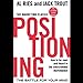 Positioning: The Battle for Your Mind