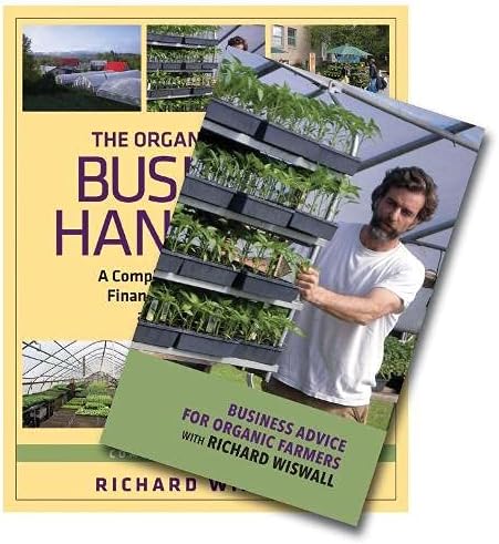 The Organic Farmer's Business Handbook & Business Advice for Organic Farmers with Richard Wiswall (Book & DVD Bundle)