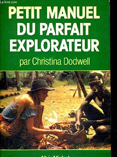 Petit manuel du parfait explorateur