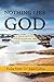 Nothing Like God: A Penetrating Application of the Second Commandment by 