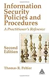 Information Security Policies and Procedures: A Practitioner's Reference, Second Edition