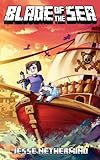 Blade of the Sea: A Children's Survival Unofficial Minecraft Adventure Book (Volume 1)