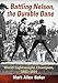 Battling Nelson, the Durable Dane: World Lightweight Champion, 1882-1954 by Mark Allen Baker