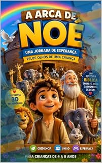 Livro A ARCA DE NOÉ: UMA JORNADA E ESPERANÇA PELOS OLHOS DE UMA CRIANÇA