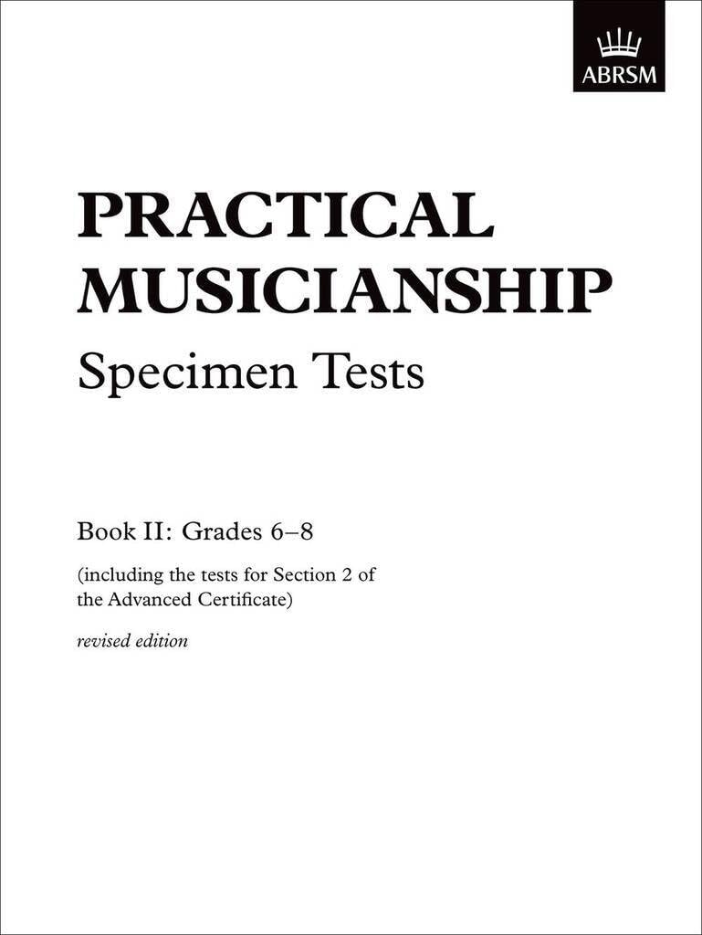 Practical Musicianship Specimen Tests, Grades 6-8: revised edition