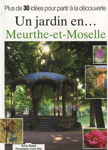 Un  jardin en Meurthe-et-Moselle