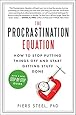 The Procrastination Equation: How to Stop Putting Things Off and Start Getting Stuff Done