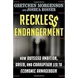Reckless Endangerment by Morgenson, Gretchen published by Times Books (2011)