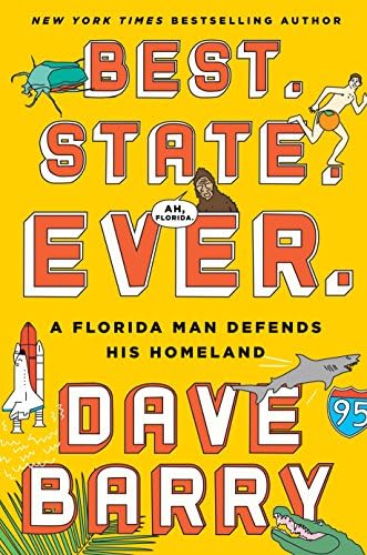 Best. State. Ever.: A Florida Man Defends His Homeland Hardcover – September 6, 2016