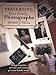 Preserving Your Family Photographs: How to Organize, Present, and Restore Your Precious Family Images by Maureen A. Taylor
