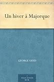 Un hiver à Majorque (French Edition) by 