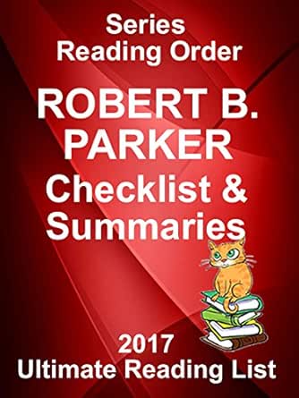 ROBERT B. PARKER BOOKS CHECKLIST AND SUMMARIES - UPDATED 2017: READING ...