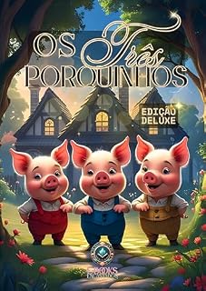 Livro Os Três Porquinhos – Edição Deluxe (Clássicos Encantados)