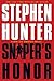 Sniper's Honor: A Bob Lee Swagger Novel