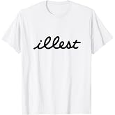 Illest T-Shirt