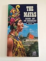 The Mayas History, Art and Archaeology 9686434399 Book Cover