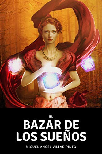 El bazar de los sueños (Cuentos maravillosos nº 3) (Spanish Edition)
