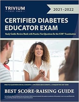 Certified Diabetes Educator Exam Study Guide Review Book With Practice Test Questions For The Cde Examination 9781635308532 Medicine Health Science Books Amazon Com