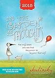 2015 In the Garden of Thoughts Planner by Dodinsky (June 15,2014) by 