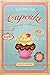 Cupcake Eating Well Feeling Good, Metal Tin Sign, Wall Decorative Sign, Size 8