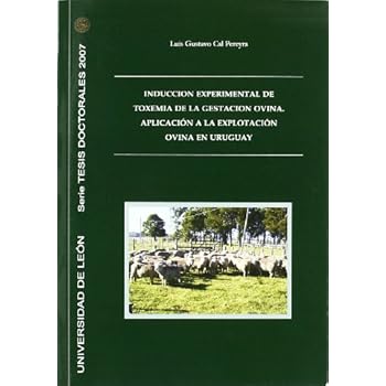 Inducción experimental a la toxemia de la gestación ovina. Aplicación a la explotación ovina en Uruguay (Tesis doctorales 2007)