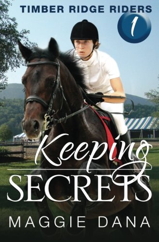 Keeping Secrets: Timber Ridge Riders (Volume 1)