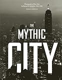 Front cover for the book The Mythic City by Donald Albrecht