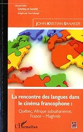 La  rencontre des langues dans le cinéma francophone