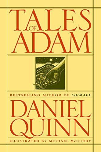 Tales of Adam by Daniel Quinn