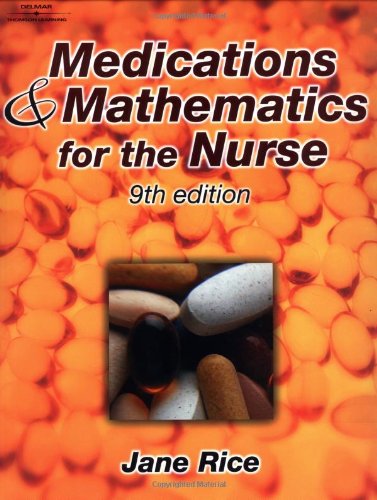 Medications and Mathematics for the Nurse