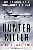Hunter Killer: Inside America's Unmanned Air War