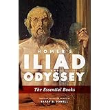 Homer's Iliad and Odyssey: The Essential Books