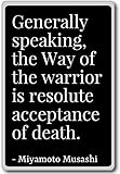 Generally speaking, the Way of the