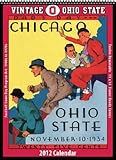 Ohio State Buckeyes 2012 Vintage Football Calendar by 