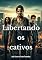 Livro Libertando os Cativos