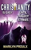 Christianity Is Easy Until Tragedy Strikes