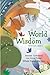 A World of Wisdom: Seasonal, Grain-based, Low Animal Product, Whole Foods Recipes