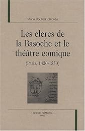 Les  clercs de la Basoche et le théâtre comique