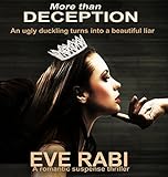 More Than Deception (CONTEMPORARY ROMANCE SUSPENSE CRIME MYSTERY PSYCHOLOGICAL THRILLER DECEPTION REGENCY): A steamy affair, a staggering betrayal and a palace full of liars