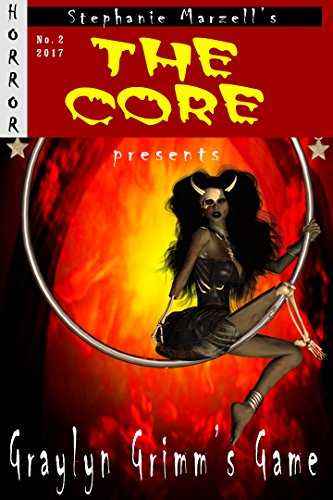 The Core: Graylyn Grimm's Game