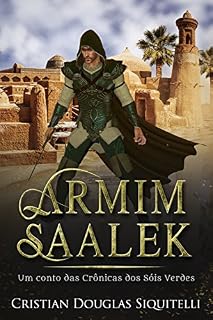 Livro Armim Saalek: Um conto das Crônicas dos Sóis Verdes