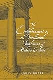 The Enlightenment and the Intellectual Foundations of Modern Culture