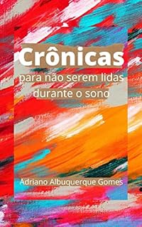 Livro Crônicas para não serem lidas durante o sono