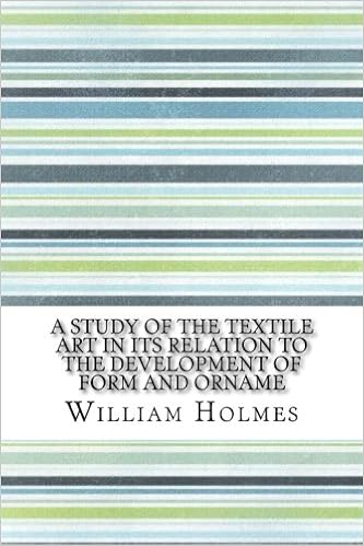A Study Of The Textile Art In Its Relation To The - 