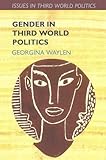Gender in Third World Politics, Waylen, Georgina, 033515770X