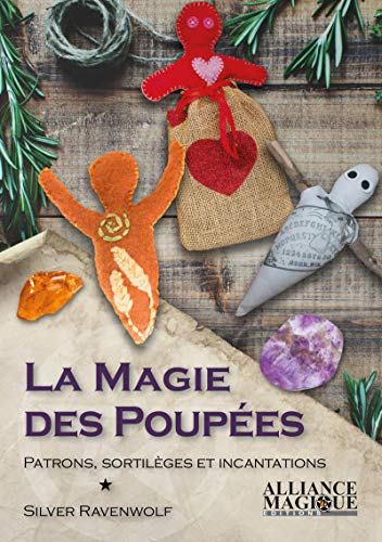 La magie des poupées : Patrons, sortilèges et incantations by 