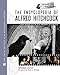 The Encyclopedia of Alfred Hitchcock: From Alfred Hitchcock Presents to Vertigo (Library of Great Fi by 
